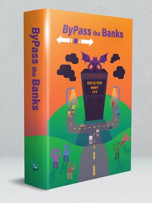 cover image of BYPASS THE BANKS
